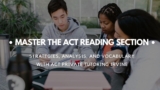 ACT Private Tutoring Irvine : Master ACT Reading Efficiently