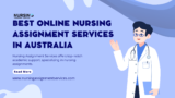 Cheap and Best Nursing Assignment Services in Australia