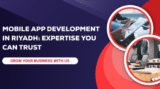 Mobile App Development in Riyadh: Expertise you can trust